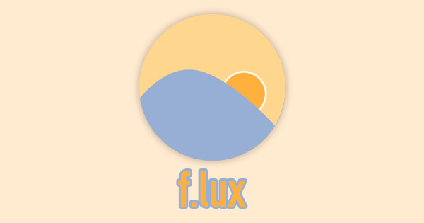知っていましたか？f.luxアプリを使ってブルーライトを軽減！